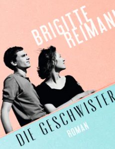 Originalfassung „Die Geschwister“ Ein Roman von Brigitte Reimann – Gelesen von Elisa Überschär