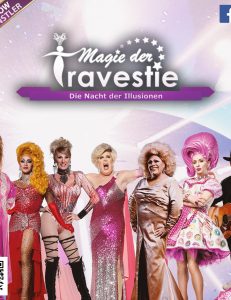 Magie der Travestie – Die umjubelte Show