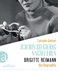 Lesung Carsten Gansel: Brigitte Reimann Biographie